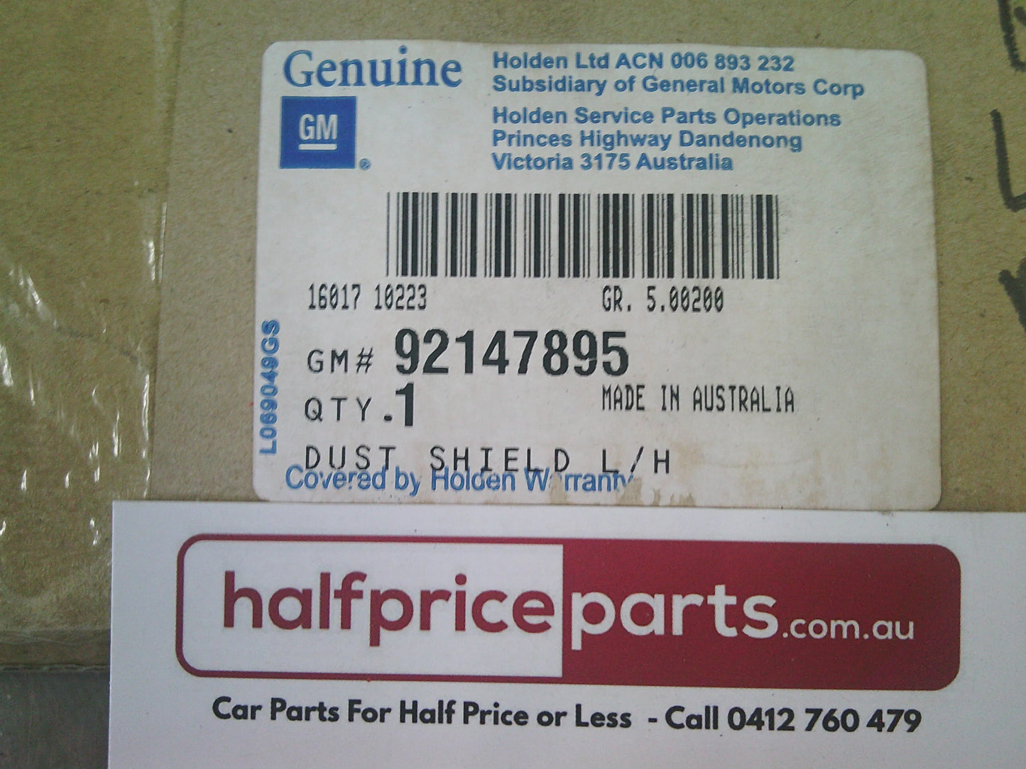 Holden VT/VX/VY/VZ Genuine Left Hand Side Rear Handbrake Shield New Part