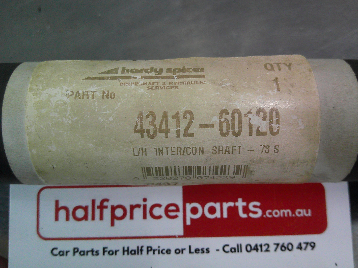 Hardy Spicer Front Left Drive Shaft Suits Toyota Landcruiser 78/79 Series New Part