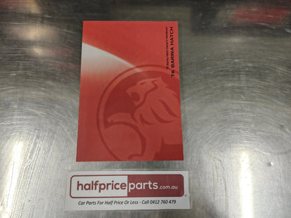 Holden TK Barina Hatch Genuine Owners Handbook New Part