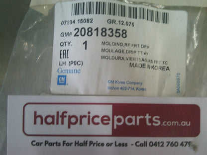 Holden CG Captiva Genuine Left Hand Front Drip Moulding New Part