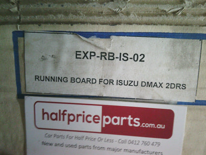 EXP-RB Alloy Side Steps Kit Suits Isuzu D-Max 2 Doors New Part