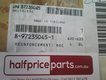 Holden RC Colorado Extra Cab/Isuzu D-max Extra Cab Genuine Right Hand Rocker Reinforcement Panel New Part