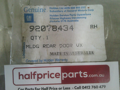 Holden VX Commodore Calais Genuine Right Hand Rear Door Moulding New Part