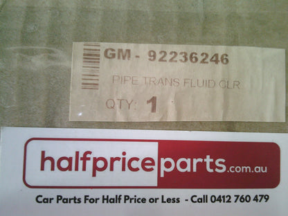 Holden VE/VF Commodore Genuine 6 Speed Automatic Gear Box Transmission Fluid Pipe New Part