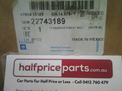 Holden CG/CG7 Captiva Genuine Left Hand Front Seat Belt Tensioner New Part