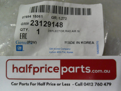 Holden Malibu Genuine Left Hand Front Radiator Air Deflector New Part