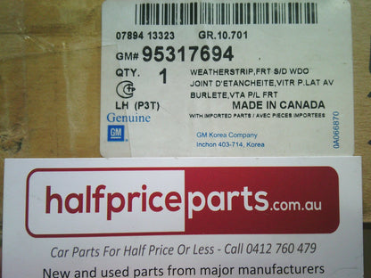 Holden Trax Genuine Left Hand Front Upper Weatherstrip With Fixed Glass New Part