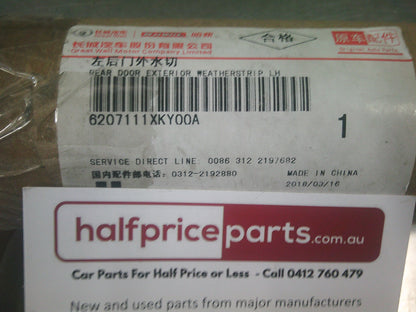 Haval H6 Genuine Left hand Rear Door Exterior Weatherstrip - New Part