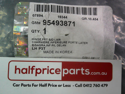 Holden TM Barina Genuine Right Hand (Drivers) Front Lower Door Hinge New Part