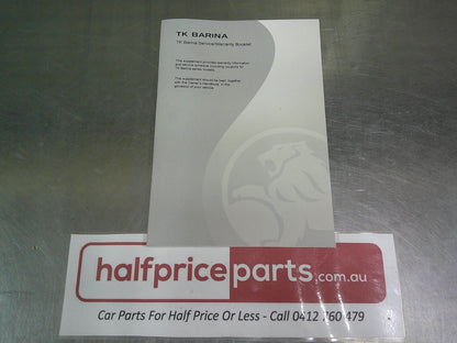 Holden TK Barina Genuine Service And Warranty Booklet New Part