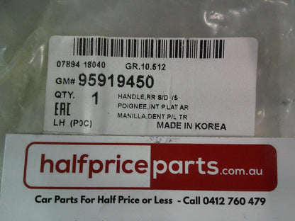 Holden CG Captiva Genuine Left Hand Rear Inner Door Handle New Part
