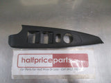 Mazda 2 Hatch Genuine Front Right Hand (Drivers) Window Control Surround New Part