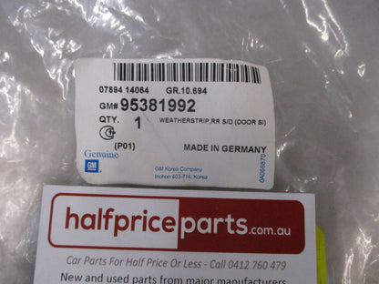 Holden Trax Genuine Rear Left Door Side Weatherstrip New Part