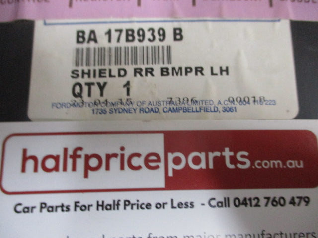 Ford Falcon BA/BF/BF MK2/XR8 Genuine Left Hand Rear Bumper Splash Shield New Part