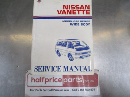 Nissan C22 Series Vanette Wide Body Genuine Factory Service Manual Used