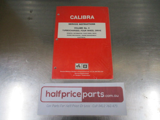 Holden Calibra Genuine Vol 4 Turbocharged Four Wheel Drive Service Instructions - Used Part