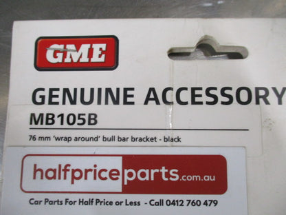 GME 76MM Wrap Around Bullbar Bracket - Black - New Part