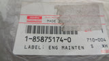 Isuzu CXZ Genuine Engine Maintenance Label New Part