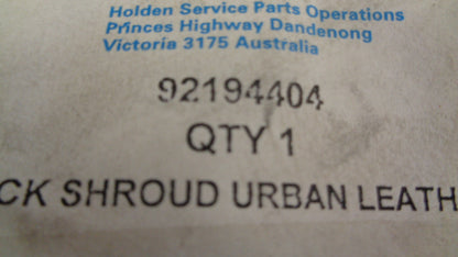 Holden Statesman Genuine Steering Column Shroud New Part