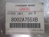 Mitsubishi ASX Genuine Instrument Side Panel Trim Cover New Part